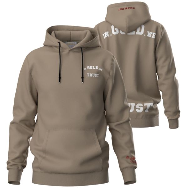 In Gold We Trust The Notorious Hoodie Beige