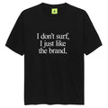New Amsterdam Surf Association I Don't T-shirt Zwart